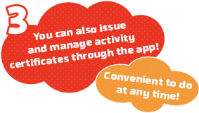 You can also issue and manage activity certificates through the app!Convenient to do at any time!